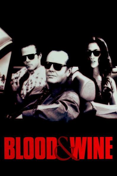 Blood and Wine is the best movie in John Seitz filmography.