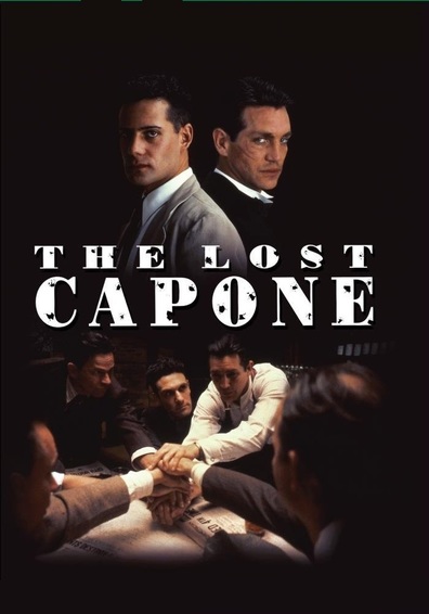 The Lost Capone is the best movie in Anthony Crivello filmography.