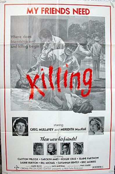 My Friends Need Killing is the best movie in Roger Cruz filmography.