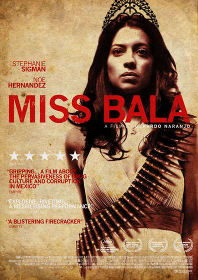 Miss Bala is the best movie in Noe Hernandez filmography.