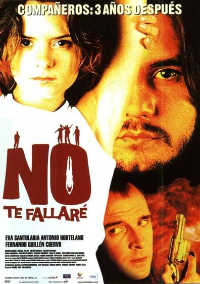 No te fallare is the best movie in Nicolas Belmonte filmography.