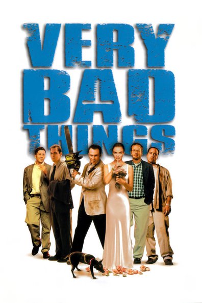 Very Bad Things is the best movie in Tyler Cole Malinger filmography.