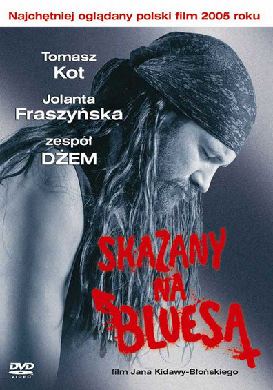Skazany na bluesa is the best movie in Jolanta Fraszynska filmography.