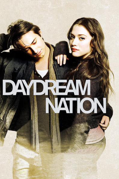 Daydream Nation is the best movie in Kat Dennings filmography.