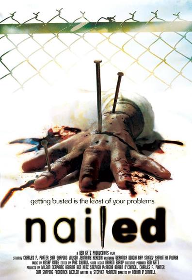 Nailed is the best movie in Sam Sarpong filmography.