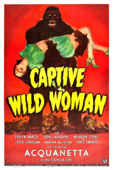 Captive Wild Woman is the best movie in Acquanetta filmography.