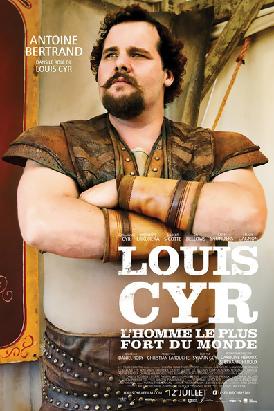Louis Cyr is the best movie in Sebastien Roulet filmography.