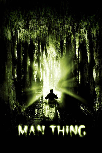 Man-Thing is the best movie in Steve Bastoni filmography.