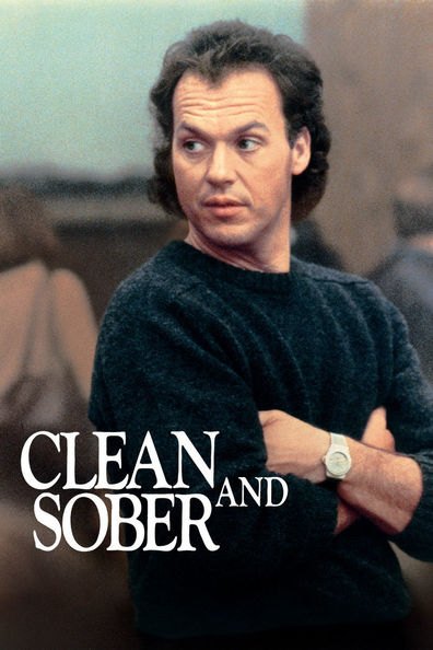 Clean and Sober is the best movie in Henry Judd Baker filmography.