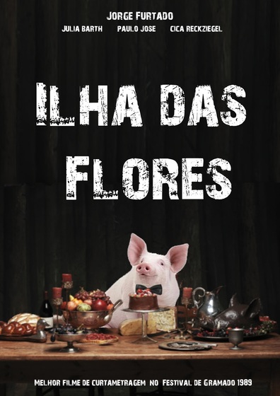 Ilha das Flores is the best movie in Cica Reckziegel filmography.