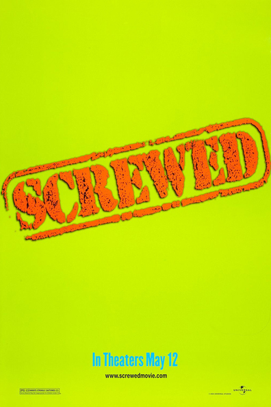 Screwed is the best movie in Malcolm Stuart filmography.