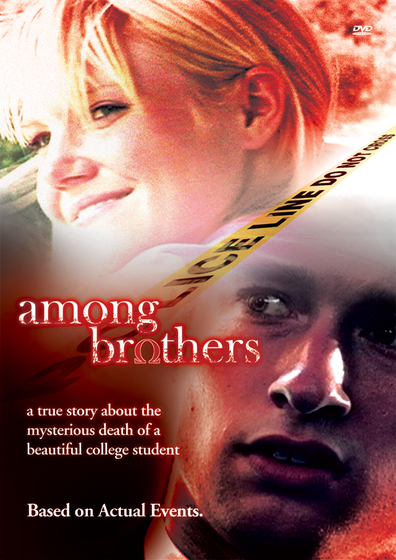 Among Brothers is the best movie in Lauren Schneider filmography.