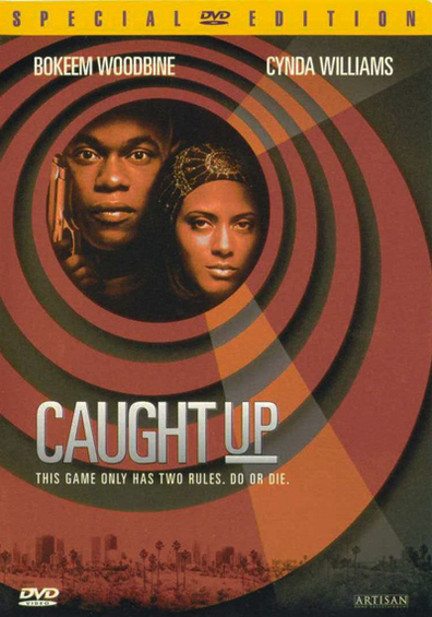 Caught Up is the best movie in Cynda Williams filmography.