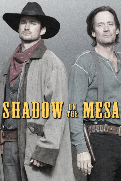 Shadow on the Mesa is the best movie in Rick Blanchard filmography.