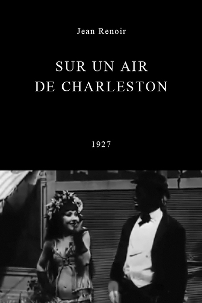 Sur un air de Charleston is the best movie in Catherine Hessling filmography.