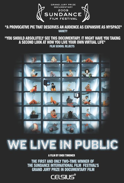 We Live in Public is the best movie in Josh Harris filmography.