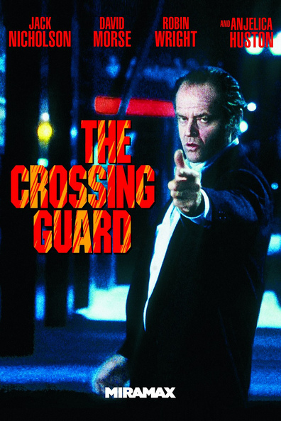 The Crossing Guard is the best movie in Jack Nicholson filmography.