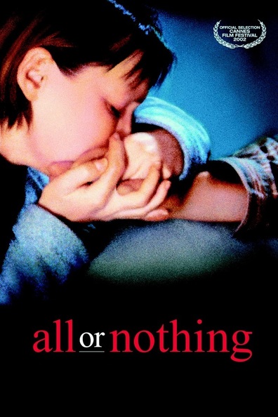 All or Nothing is the best movie in Badi Uzzaman filmography.
