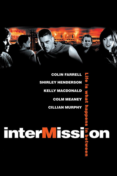 Intermission is the best movie in Johnny Thompson filmography.