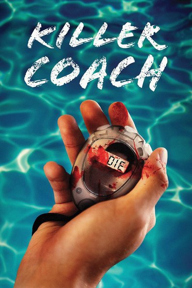 Killer Coach is the best movie in Madison Iseman filmography.