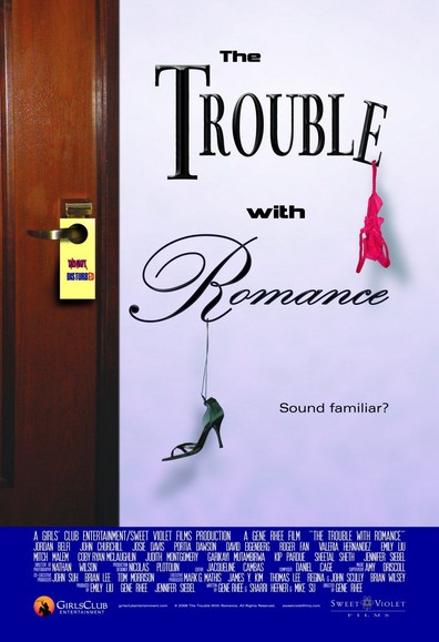 The Trouble with Romance is the best movie in Coby Ryan McLaughin filmography.