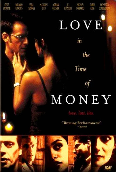 Love in the Time of Money is the best movie in Ross Gibby filmography.