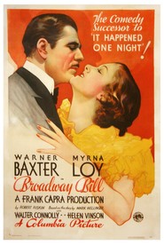 Broadway Bill movie in Myrna Loy filmography.