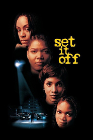 Set It Off movie in Queen Latifah filmography.