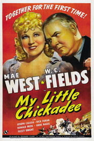 My Little Chickadee movie in Mae West filmography.