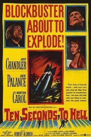 Ten Seconds to Hell is the best movie in Jeff Chandler filmography.