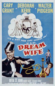 Dream Wife movie in Bruce Bennett filmography.