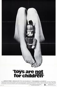 Toys Are Not for Children is the best movie in Harlan Cary Poe filmography.