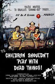 Children Shouldn't Play with Dead Things movie in Anya Ormsby filmography.