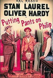 Putting Pants on Philip movie in Stan Laurel filmography.