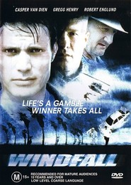 Windfall is the best movie in Jeremy Roberts filmography.