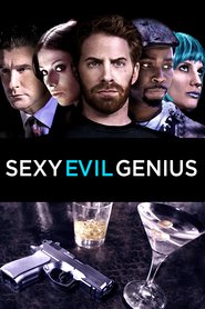 Sexy Evil Genius is the best movie in Terasa Sciortino filmography.