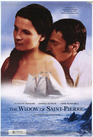 La veuve de Saint-Pierre movie in Emir Kusturica filmography.