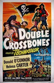 Double Crossbones movie in Donald O\'Connor filmography.