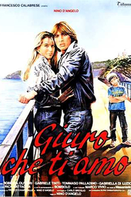 Giuro che ti amo is the best movie in Nino D\'Angelo filmography.