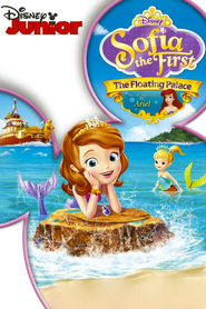 Sofia the First is the best movie in Ariel Winter filmography.