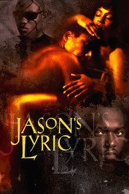 Jason's Lyric is the best movie in Lahmard J. Tate filmography.