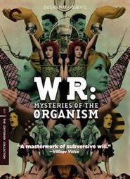 W.R. - Misterije organizma movie in Zoran Radmilovic filmography.