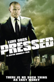 Pressed is the best movie in Jeffrey Ballard filmography.