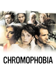 Chromophobia movie in Ralph Fiennes filmography.