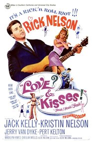 Love and Kisses is the best movie in Ricky Nelson filmography.
