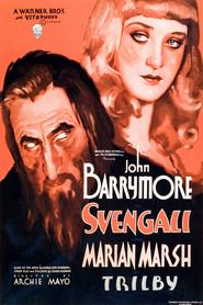 Svengali movie in John Barrymore filmography.