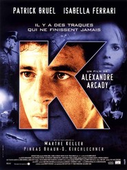 K is the best movie in Isabella Ferrari filmography.