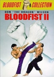 Bloodfist II movie in Timothy D. Baker filmography.