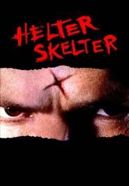 Helter Skelter movie in Hal Ozsan filmography.