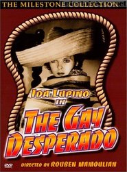 The Gay Desperado movie in Stanley Fields filmography.